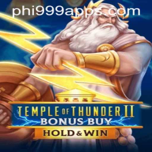 Experience the Excitement of TempleofThunderIIBonusBuy with PHI999